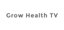 Grow Health TV