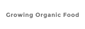 Growing Organic Food