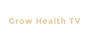 Grow Health TV