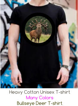 Heavy Cotton Unisex T-shirt Many Colors Bullseye Deer T-shirt