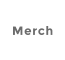 Merch