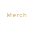 Merch