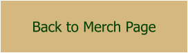 Back to Merch Page