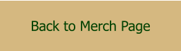 Back to Merch Page
