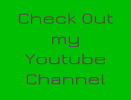 Check Out my Youtube Channel