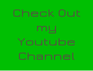 Check Out my Youtube Channel