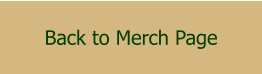 Back to Merch Page