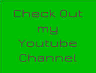 Check Out my Youtube Channel
