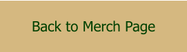 Back to Merch Page
