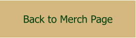 Back to Merch Page
