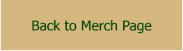 Back to Merch Page