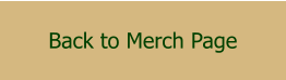 Back to Merch Page
