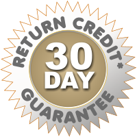 RETURN CREDIT* GUARANTEE 30 DAY