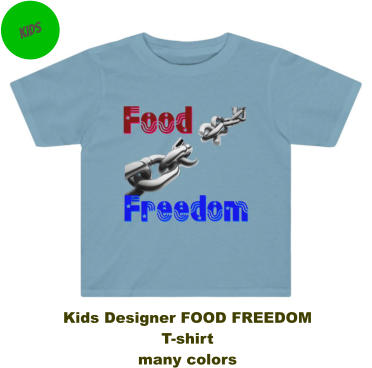KIDS Kids Designer FOOD FREEDOM T-shirt many colors